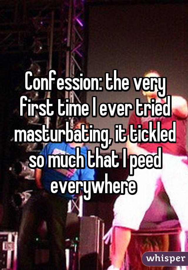 Confessions first time masturbation