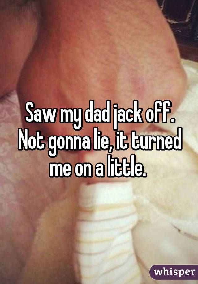 best of Off Can i my dad jerk