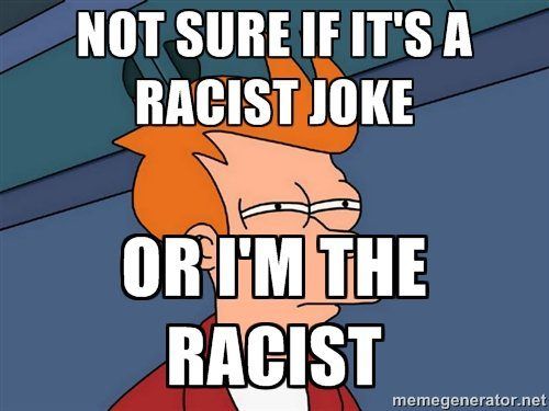 Riot reccomend Racist indian jokes