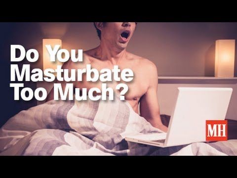 X-Tra reccomend How much masturbation is too much