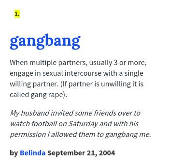 Pipes reccomend Gang bang urban dictionary