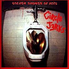 Martian reccomend Circle jerks golden shower of hits