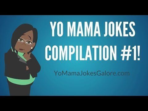 best of Jokes Your galore mama