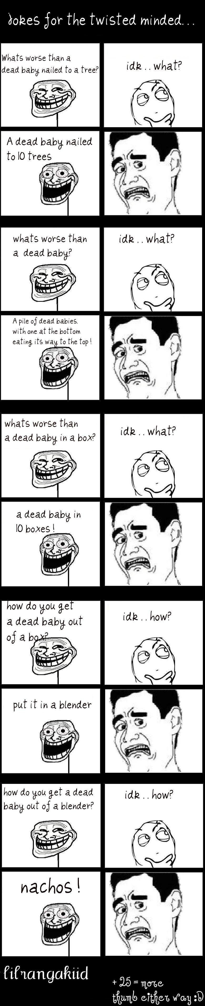 Dead baby jokes trees